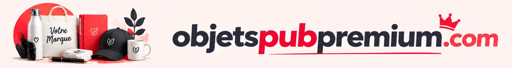 Objets Pub Premium | Objets Publicitaires Haut de Gamme
